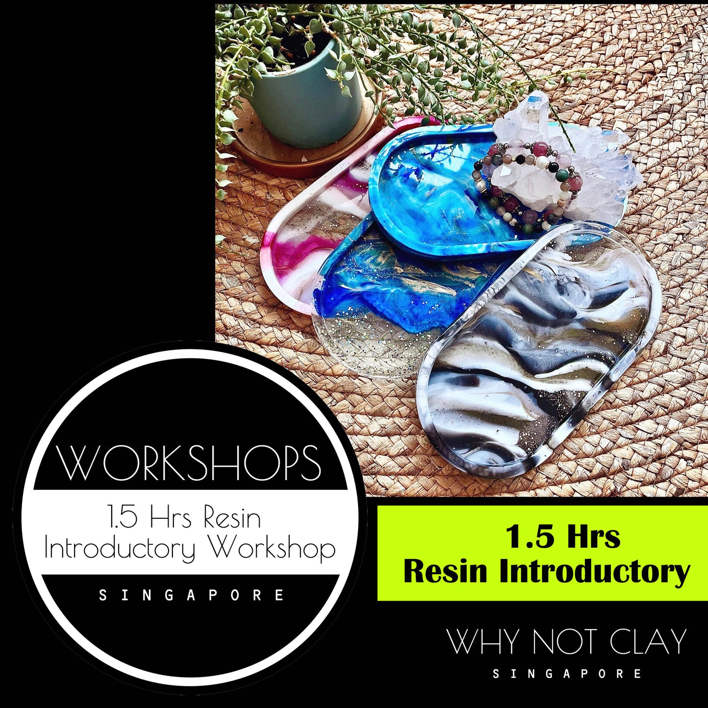 BEGINNER : 1.5hrs Resin Introductory Workshop- Make Accessory Tray!