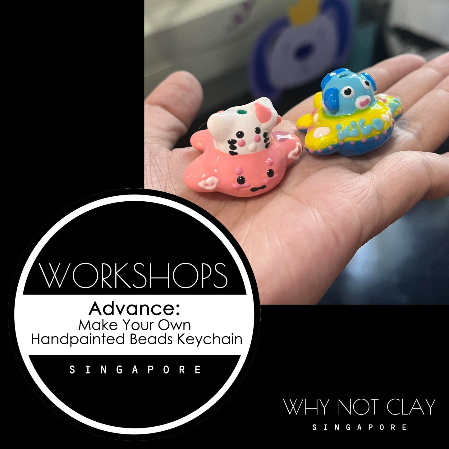 ADVANCE : Make Your Own Hand-painted Beads Keychain Workshop - TWO-DAY Workshop